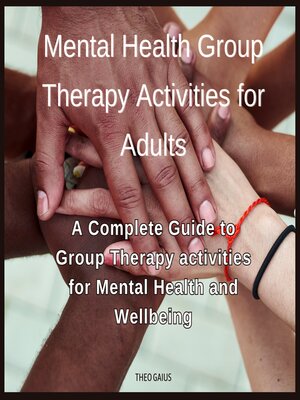 cover image of Mental Health Group Therapy Activities for Adults